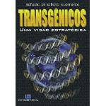 Livro - Transgênicos - uma Visão Estratégica - Guerrante