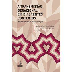 Livro - Transmissão Geracional em Diferentes Contextos - da Pesquisa à Intervenção