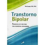 Livro - Transtorno Bipolar - Perguntas da Vida Real com Respostas Atualizadas