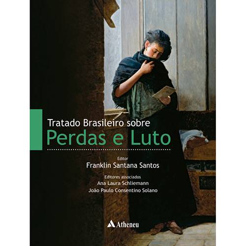 Livro - Tratado Brasileiro Sobre Perdas e Luto