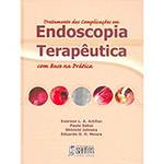 Livro - Tratamento das Complicações em Endoscopia Terapêutica com Base na Prática