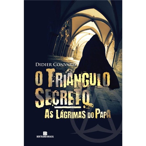 Livro - Triângulo Secreto, o - as Lágrimas do Papa