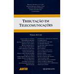 Livro - Tributação em Telecomunicações: Temas Atuais
