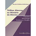 Livro - Trilhas Abertas na História do Direito - Conceitos, Metodologia, Problemas e Desafios