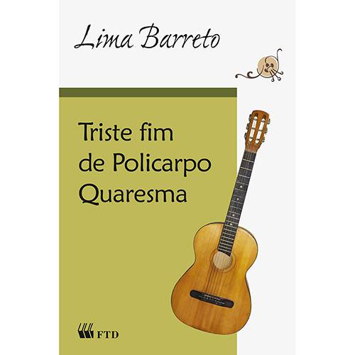Livro - Triste Fim de Policarpo Quaresma (Edição Renovada-Grandes Leituras)