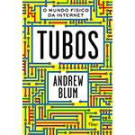 Livro - Tubos: o Mundo Físico da Internet