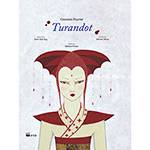 Livro - Turandot ( de Giacomo Puccini-música Clássica em Cena)