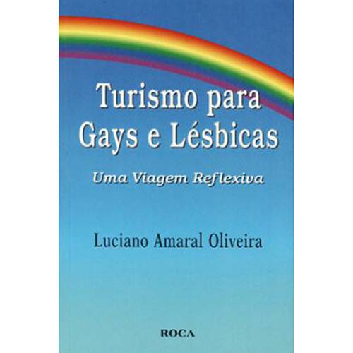 Livro - Turismo para Gays e Lésbicas: uma Viagem Reflexiva