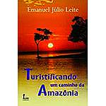 Livro - Turistificando um Caminho da Amazônia