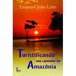 Livro - Turistificando um Caminho da Amazônia