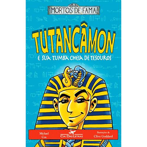Tutancâmon e Sua Tumba Cheia de Tesouros: Mortos de Fama