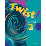Livro - Twist! 2 : Student's Book