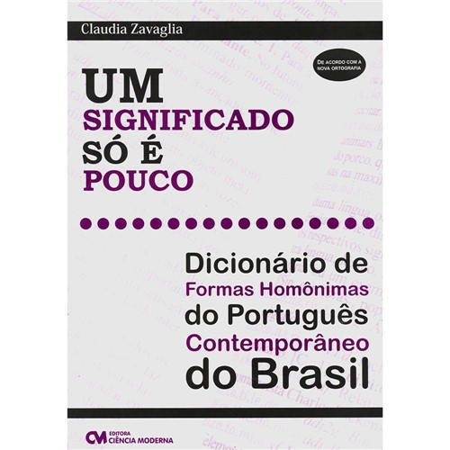 Livro - um Significado só é Pouco: Dicionário de Formas Homônimas do Português Contemporâneo do Brasil