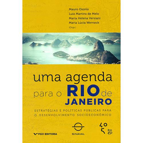 Livro - uma Agenda para o Rio de Janeiro: Estratégias e Políticas Públicas para o Desenvolvimento Socioeconômico