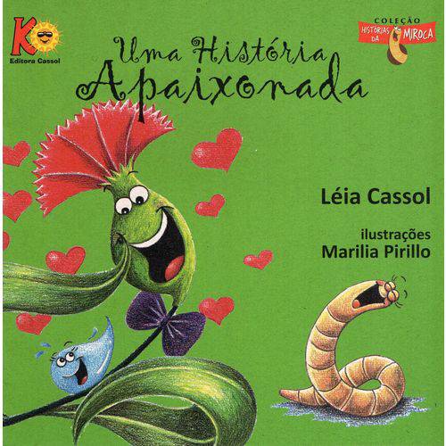 Livro - uma História Apaixonada - Autora Léia Cassol - Editora Cassol