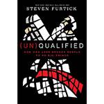 Livro - (un)qualified: How God Uses Broken People To do Big Things