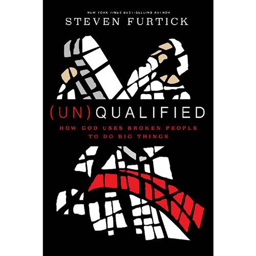 Livro - (un)qualified: How God Uses Broken People To do Big Things