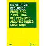 Livro - Un Vitruvio Ecológico: Principios Y Práctica Del Proyecto Arquitectónico Sostenible