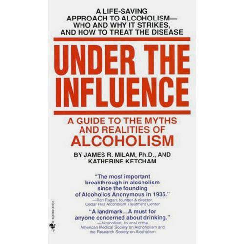 Livro - Under The Influence a Guide To The Myths And Realities Of Alcoholism
