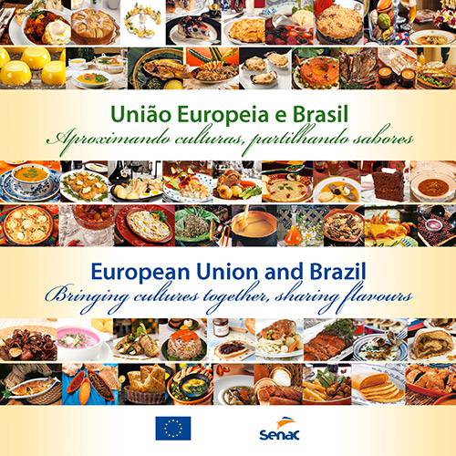 Livro - União Européia e Brasil: Aproximando Culturas, Partilhando Sabores