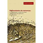 Livro - Urbanidades da Natureza: o Montanhismo, o Surfe e as Novas Configurações do Esporte no Rio de Janeiro