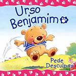 Livro - Urso Benjamim - Pede Desculpas