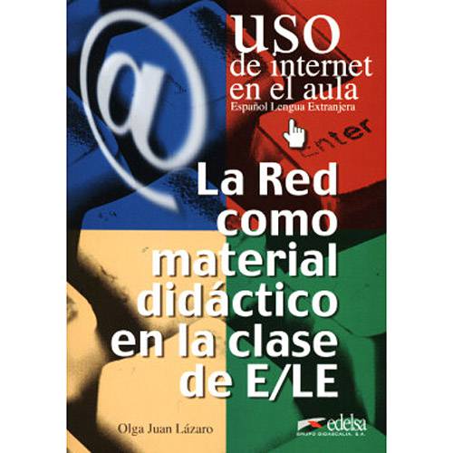 Livro - Uso de Internet En El Aula - La Red Como Material Didáctico En La Clase de E/EL