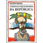 Livro - Utopias e Realidades da República