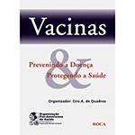 Livro - Vacinas: Prevenindo a Doença & Protegendo a Saúde