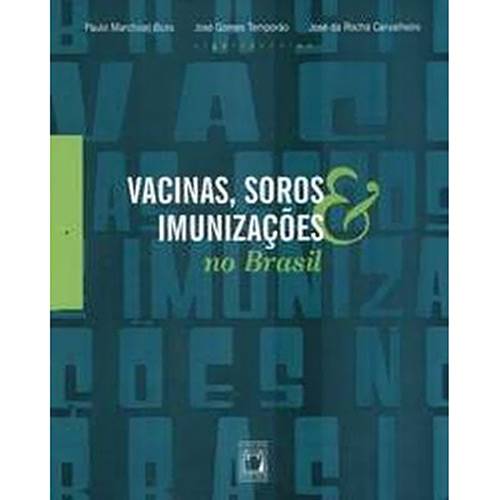 Livro - Vacinas, Soros e Imunizações no Brasil