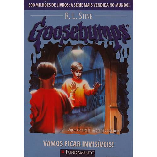 Livro - Vamos Ficar Invisíveis!: Série Goosebumps - Volume 19