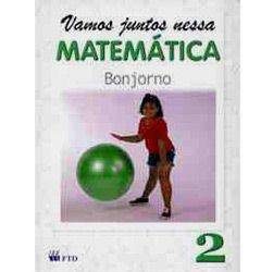 Livro - Vamos Juntos Nessa Matemática - 2 Série - 1 Grau