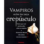 Livro - Vampiros - Além da Saga Crepúsculo