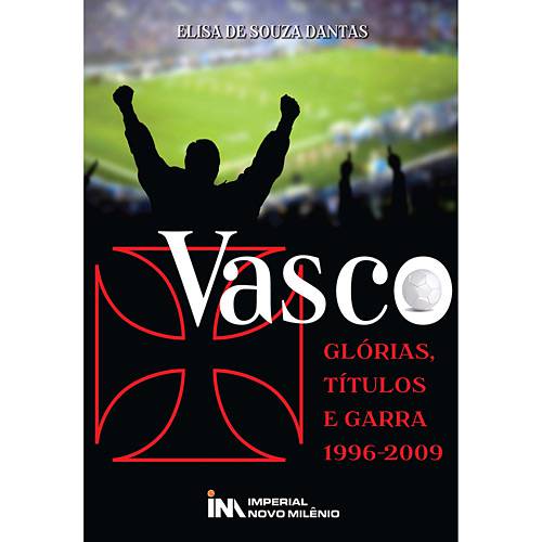 Livro - Vasco - Glória, Título e Garras