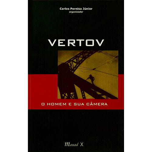 Livro - Vertov - o Homem e Sua Câmera