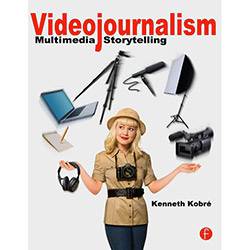 Livro - Videojournalism: Multimedia Storytelling