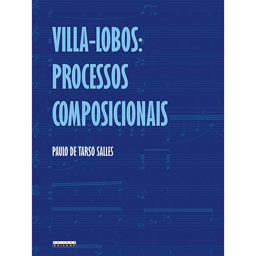 Livro - Villa-Lobos: Processos Composicionais