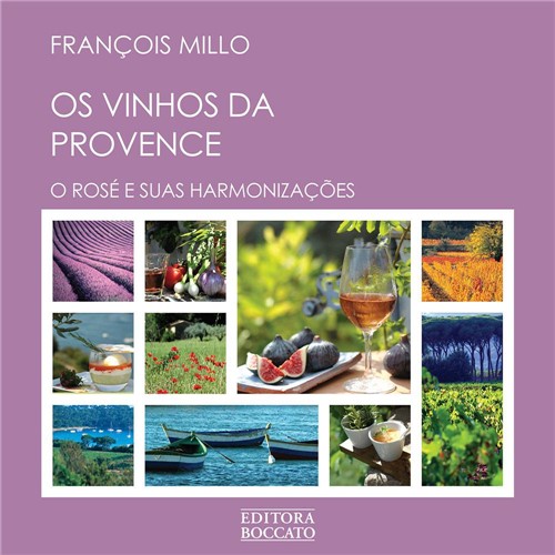 Livro - Vinhos da Provence, os - o Rosé e Suas Harmonizações