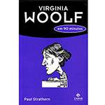 Livro - Virginia Woolf em 90 Minutos - Coleção Escritores em 90 Minutos