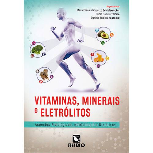 Livro - Vitaminas, Minerais e Eletrólitos: Aspectos Fisiológicos, Nutricionais e Dietéticos