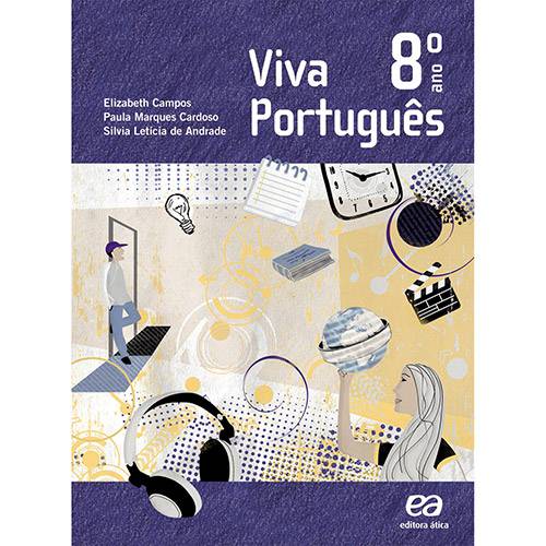 Livro - Viva Português: Didáticos - Ensino Fundamental II Língua Portuguesa - 8º Ano