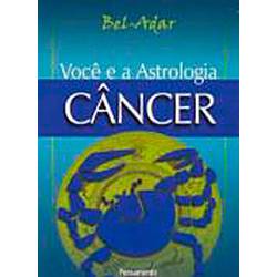 Livro - Você e a Astrologia - Câncer: para os Nascidos de 21 de Junho a 21 de Julho
