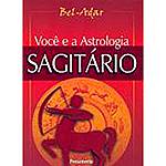 Livro - Você e a Astrologia - Sagitario