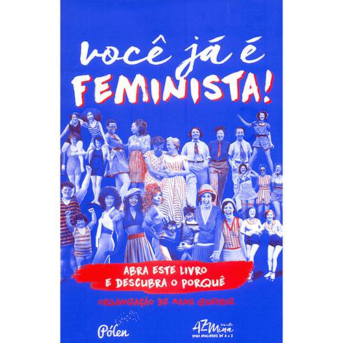 Livro - Você já é Feminista!: Abra Este Livro e Descubra o Porquê