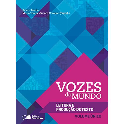 Livro - Vozes do Mundo: Leitura e Produção de Textos - Volume Único