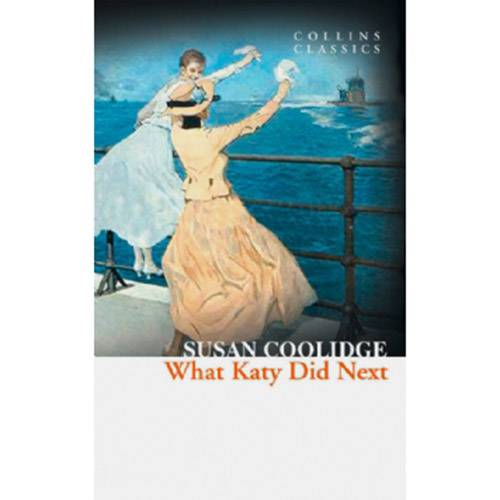 Livro - What Katy Did Next - Collins Classics