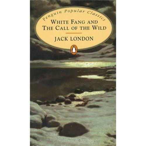 Livro - White Fang And Call Of The Wild - Penguin Popular Classics