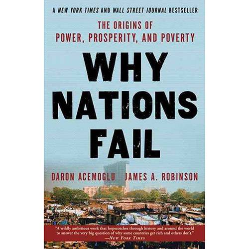 Livro - Why Nations Fail: The Origins Of Power, Prosperity, And Poverty