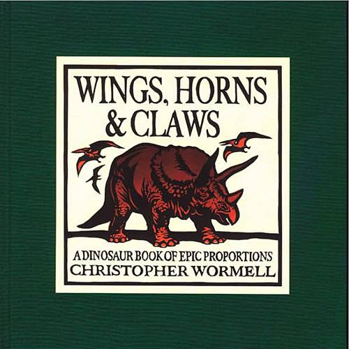 Livro - Wings, Horns, & Claws - a Dinosaur Book Of Epic Proportions