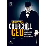 Livro - Winston Churchill Ceo: 25 Lições Indispensáveis para Líderes Extraordinários